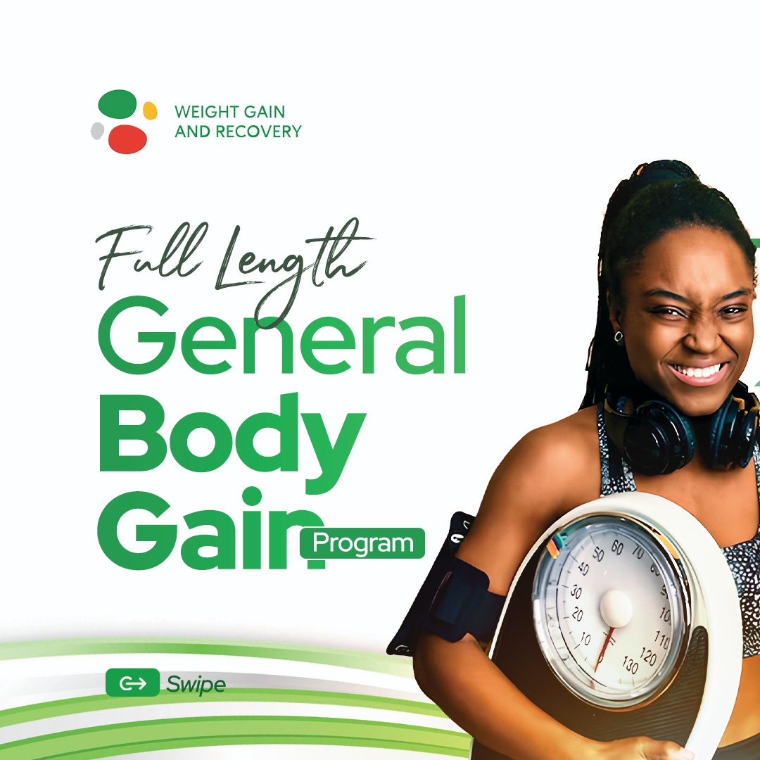 Full Length General Body Weight Gain Program (Male and Female)